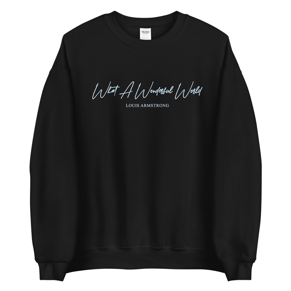 Buy What a Wonderful World Sweatshirt Louis Armstrong 